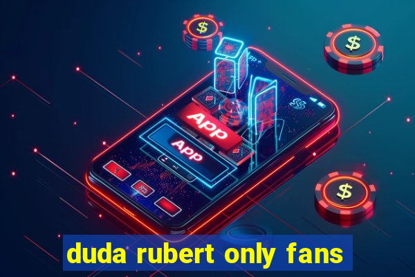 duda rubert only fans